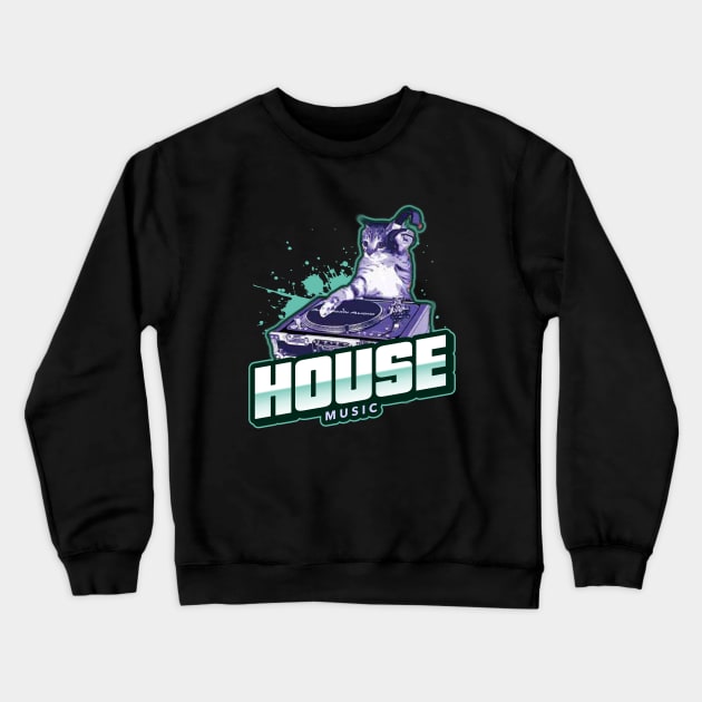 HOUSE MUSIC - Feline The Groove Crewneck Sweatshirt by DISCOTHREADZ 